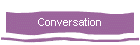 Conversation