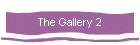 The Gallery 2