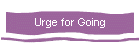 Urge for Going